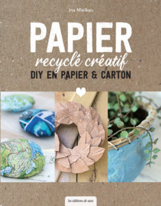3 idées de papier recyclé
